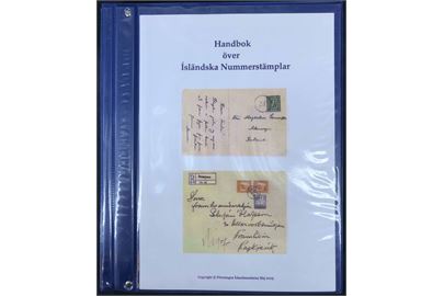Handbok över Isländska Nummerstämplar. Af Föreningen Islandssamlarna Maj 2005. Illustreret håndbog 112 sider i løsblade samlet i ringbind.