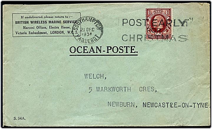 1½d George V single på fortrykt Ocean-Poste (Radiobrev) kuvert fra British Wireless Marine Service - formular S.34A - annulleret med skibsstempel Southampton Paquebot / Post early for Christmas d. 21.12.1934 til Newcastle-on-Tyne, England.