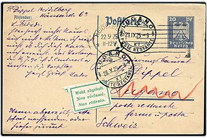 20 pfg. helsagsbrevkort fra Heidelberg d. 22.9.1925 til poste restante i ugano, Schweiz. Returneret med 3-sproget returetiket Nicht abgeholt.