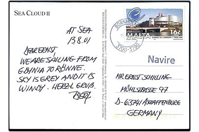 16 c. på brevkort (Sejlskibet Sea Cloud II) annulleret med dansk stempel Bornholm 3700-3790 d. 15.8.2001 og sidestemplet med skibsstempel Navire til Aschaffenburg, Tyskland.