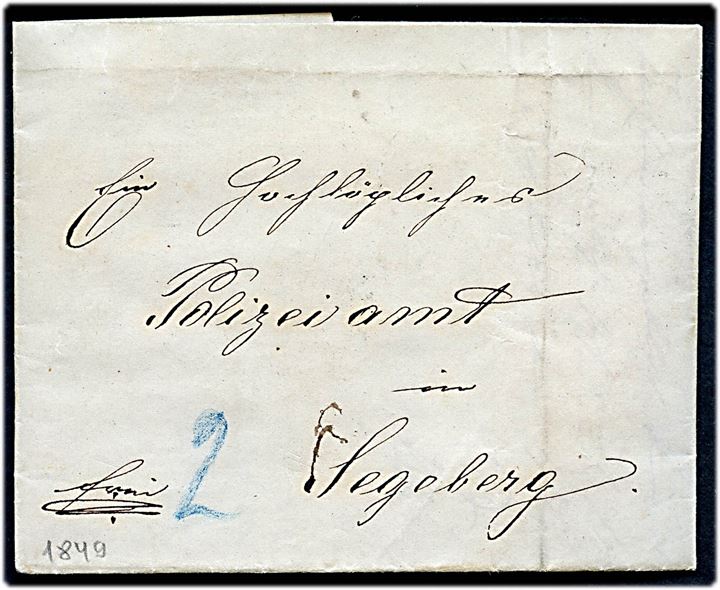1849. Francobrev med fuldt indhold påskrevet Frei fra Hamburg med antiqua P.A. Altona d. 26.5.1849 til Segeberg. Påskrevet 2 med blåkridt.