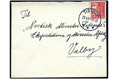 15 øre Karavel på brev annulleret med brotype IIIc Tistrup d. 20.4.1934 til Valby.