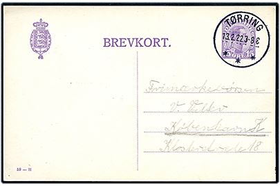 15 øre Chr. X helsagsbrevkort annulleret med brotype IIIb Tørring d. 13.2.1922 til København.