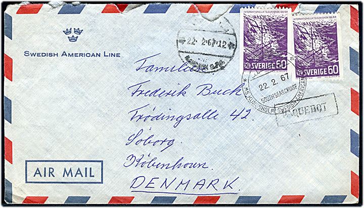 60 öre (2) på Swedish American Line luftpost kuvert annulleret Posted on Board South Seas Cruise M/S Kungsholm Swedish-American Line d. 22.2.1967 og sidestemplet både Paquebot og Bangkok d. 22.2.197 til Søborg, Danmark. Urent åbnet.