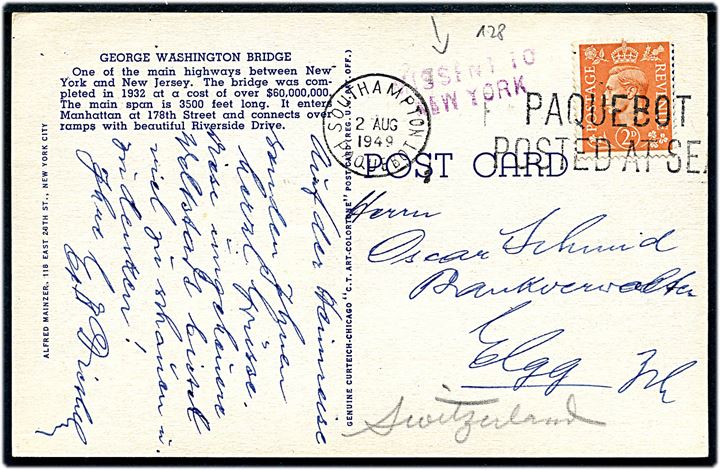 2d George VI på brevkort (Washington Bridge, New York) annulleret med skibsstempel Southampton Paquebot / Paquebot posted at sea d. 2.8.1949 til Elgg, Schweiz. Violet stempel Missent to New York.
