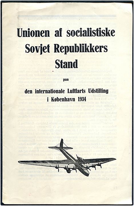 Internationale Luftfarts Udstilling i København 1934. Illustreret brochure fra Unionen af socialistiske Sovjet Republikkers Stand.  8 sider.