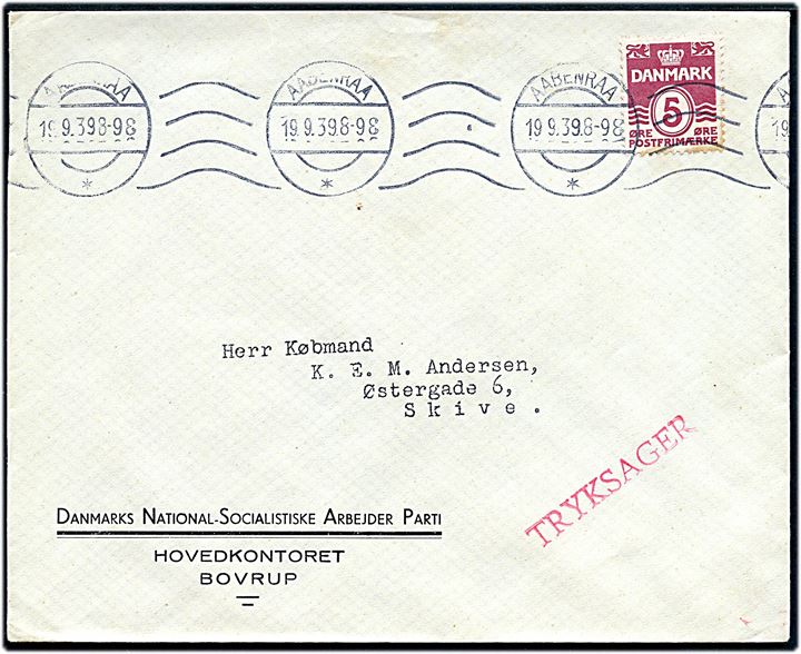 5 øre Bølgelinie på fortrykt kuvert fra Danmarks National-Socialistiske Arbejder Parti / Hovedkontoret Bovrup sendt som tryksag fra Aabenraa d. 19.9.1939 til Skive. Uden indhold.
