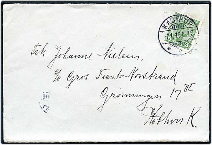 5 øre Chr. X single på lokalbrev annulleret med brotype Ia Kastrup d. 7.1.1915 til København.