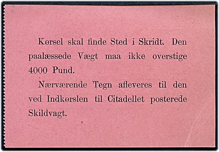 Tegn udstedt af Krigsministeriet for adgang med vogn til Citadellet Frederikshavn.