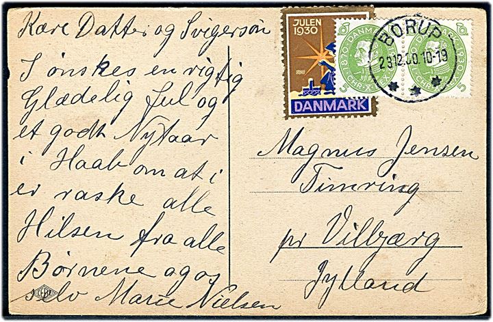 5 øre Chr. X 60 år i parstykke og Julemærke 1930 på julekort annulleret med brotype IIIc Borup d. 23.12.1930 til Vildbjerg.