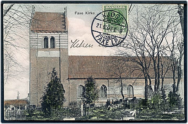 5 øre Fr. VIII på billedside af brevkort (Faxe kirke) annulleret med bureaustempel Kjøge - Faxe Lp. T.9 d. 21.6.1907 til Nykjøbing F.