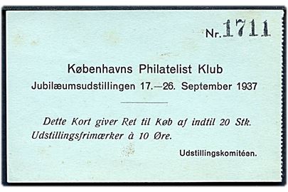 Københavns Philatelist Klub Jubilæumsudstilling 1937 entrékort som giver ret til køb af 20 stk. Udstilingsfrimærker á 10 øre.