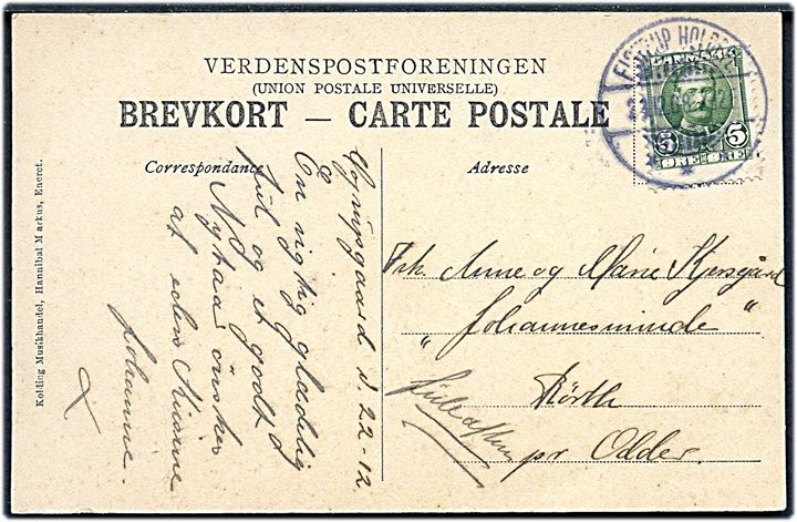 5 øre Fr. VIII på julekort dateret Højrupgaard og annulleret med brotype Ia Eistrup Holdepl. d. 23.12.1908 til Rörth pr. Odder. Påskrevet Juleaften.