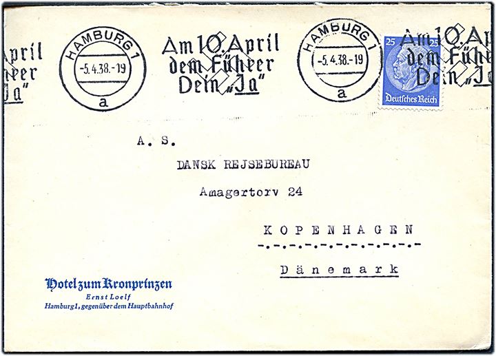25 pfg. Hindenburg på brev fra Hamburg annulleret med TMS Hamburg/ Am 10. April dem Führer Dein Ja d. 5.4.1938 til København.