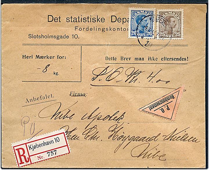 20 øre og 25 øre Chr. X på anbefalet brev med postopkrævning fra Kjøbenhavn d. 4.7.1919 til Nibe.