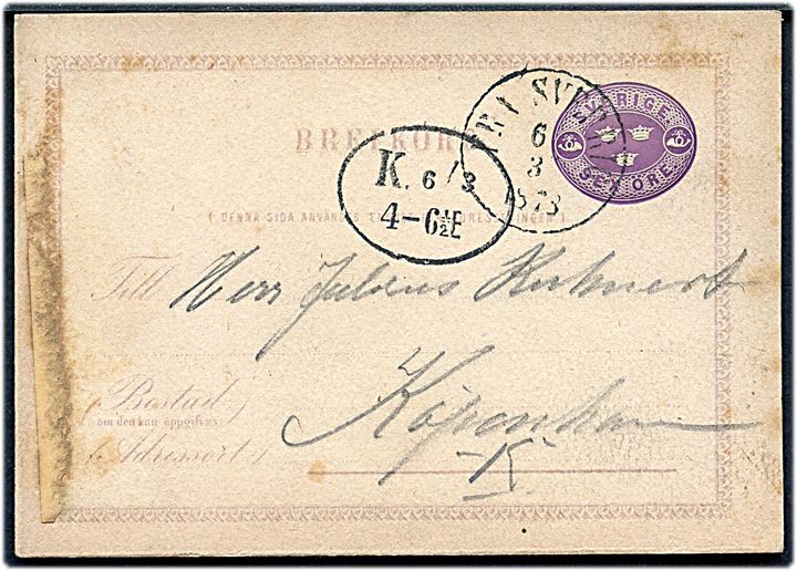 6 öre Tre Kroner helsagsbrevkort annulleret med dansk antiqua skibsstempel Fra Sverrig d. 6.3.1878 til København, Danmark.