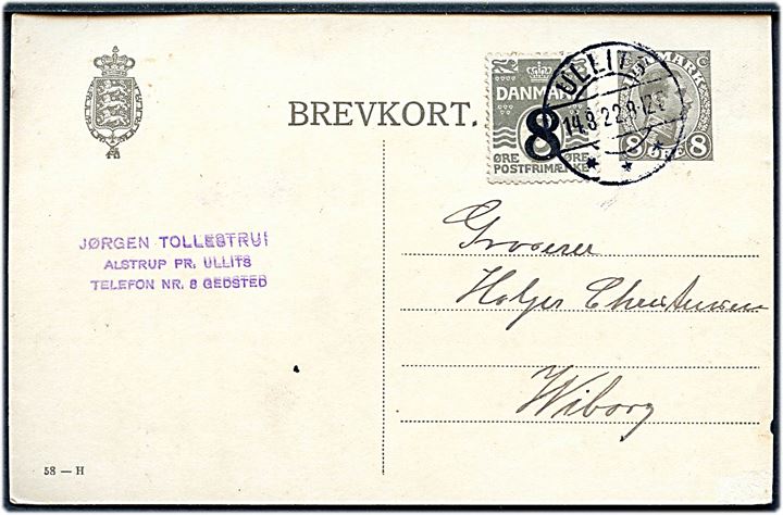 8 øre Chr. X helsagsbrevkort (fabr. 58-H) opfrankeret 8/3 øre Provisorium annulleret brotype IIb Ullits d. 14.3.1922 til Viborg.