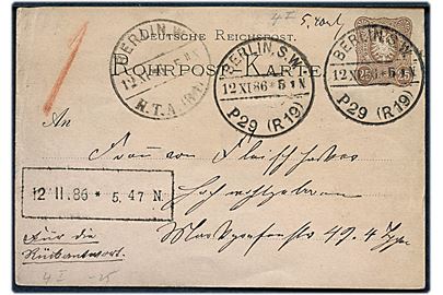 25 pfg. helsags rørpostkort annulleret Berlin S.W. P29 (R19) d. 12.11.1886. Påskrevet 1 og ank.stemplet Berlin W H.T.A. (R1).
