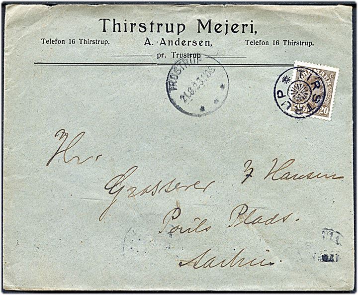 20 øre Chr. X på brev fra Thirstrup Mejeri annulleret med stjernestempel TIRSTRUP og sidestemplet Trustrup d. 21.8.1923 til Aarhus.