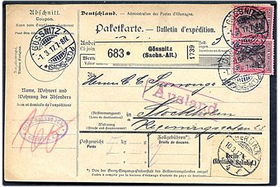 80 peg. Germania i parstykke på internationalt adressekort for pakke fra Gössnitz d. 1.3.1917 til Stockholm, Sverige. Rammestempel Ausland.