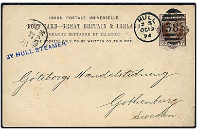 1d Victoria helsagsbrevkort annulleret med duplex Hull/383 d. 19.10.1894 til Göteborg, Sverige. Violet liniestempel: By Hull Steamer.