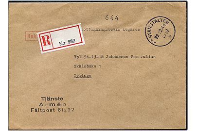Ufrankeret anbefalet tjenestebrev med modtagelsesbevis fra Fältpost 61222 stemplet Postanstalten 1019 * (= Hässleholm) d. 22.12.1944.
