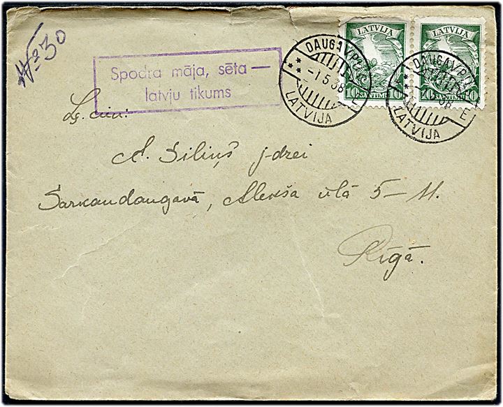 10 s. Våben (2) på brev fra Daugavpils d. 1.5.1938 med postalt propaganda stempel Spodra Maja Seta Latvju Tikums til Riga.