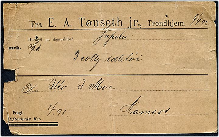 Fragtbrev for gods sendt fra Trondhjem d. 8.4.1892 med dampskibet S/S Jupiter til Namsos. Beskadiget i venstre side.