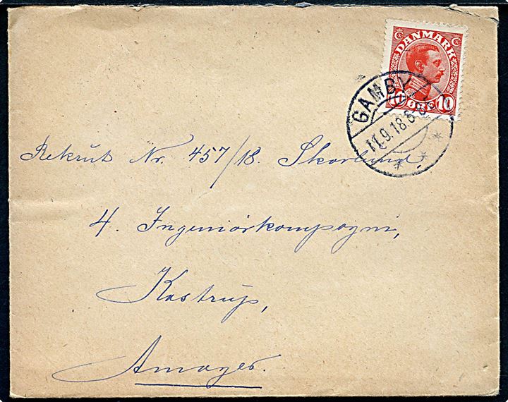 10 øre Bølgelinie på brev annulleret med brotype IIa Gamby d. 11.9.1918 til rekrut ved 4. Ingeniørkompagni i Kastrup på Amager.