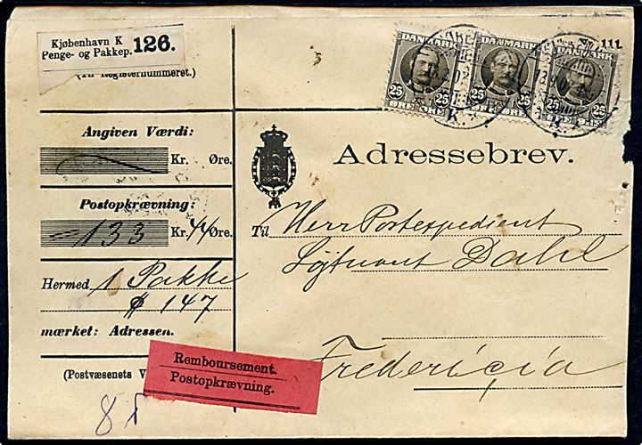 25 øre Fr. VIII (3) på 75 øre frankeret adressebrev for pakke med postopkrævning fra Kjøbenhavn d. 13.9.1907 til Fredericia. Skader i højre side.