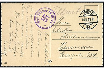 Østrig Anschluss. Ufrankeret brevkort påskrevet Feldpost fra Wien d. 15.3.1938 og sidestemplet Der Führer in Wien til Hannover, Tyskland.