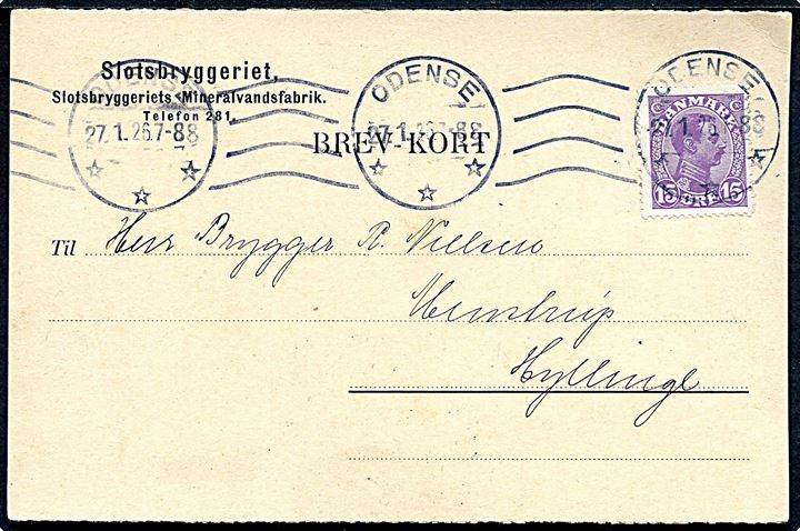 15 øre Chr. X på fortrykt brevkort fra Slotsbryggeriet i Odense d. 27.1.1926 til Hyllinge. Slotsbryggeriet var en afdeling af Albani Bryggeri.
