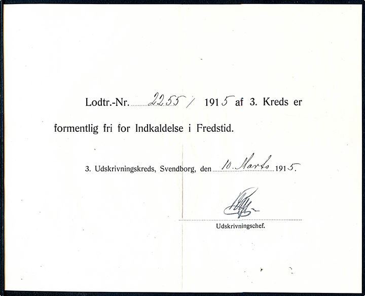 1915. Ufrankeret brev mærket N.P. (= Nedast Porto) fra 3. Udskrivningskreds i Svendborg d. 10.3.1915 til Eiby pr. Odense. Udtakseret i 10 øre enkeltporto. Indeholder lodtrækningsnummer som formentlig er fri for indkaldelse i fredstid.