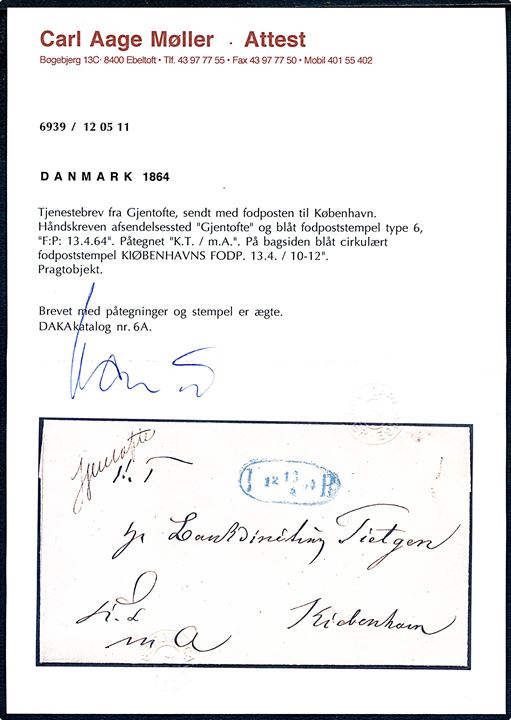 1864. Tjenestebrev mærket K.T.m.A. sendt med fodpost i København med håndskrevet bynavn Gjentofte og ovalt stempel F:P: d. 13.4.1864 til Bankdirektør C. F. Tietgen. Attest Møller. 