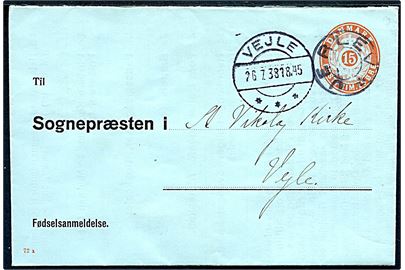 15 øre lokalt Fødselsesanmeldelse helsagskorrespondancekort (fabr. 72x) annulleret med udslebet stjernestempel JERLEV og sidestemplet Vejle d. 26.7.1938 til Vejle.