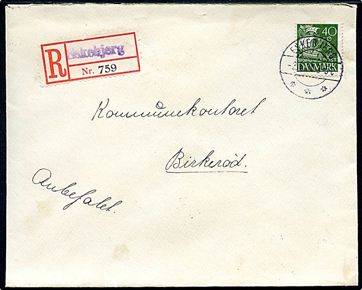 40 øre Karavel single på anbefalet brev annulleret med brotype IIb Eskebjerg d. 2.6.1930 til Birkerød. Blanco-rec.-etiket med violet liniestempel Eskebjerg.