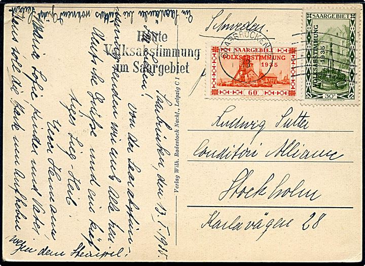 30 c. og 60 c. Volksabstimmung 1935 udg. på brevkort annulleret med TMS Heute Volksabstimmung im Saargebiet/Saarbrücken d. 13.1.1935 til Stockholm, Sverige.