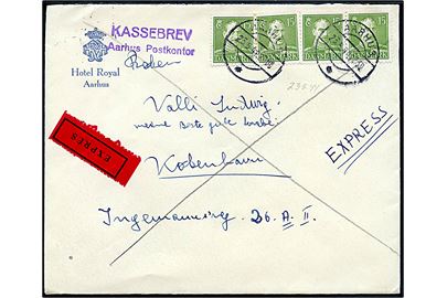 15 øre Chr. X (4) på fortrykt kuvert fra Hotel Royal sendt som ekspresbrev fra Aarhus d. 23.5.1944 til København. Violet stempel: Kassebrev / Aarhus Postkontor.