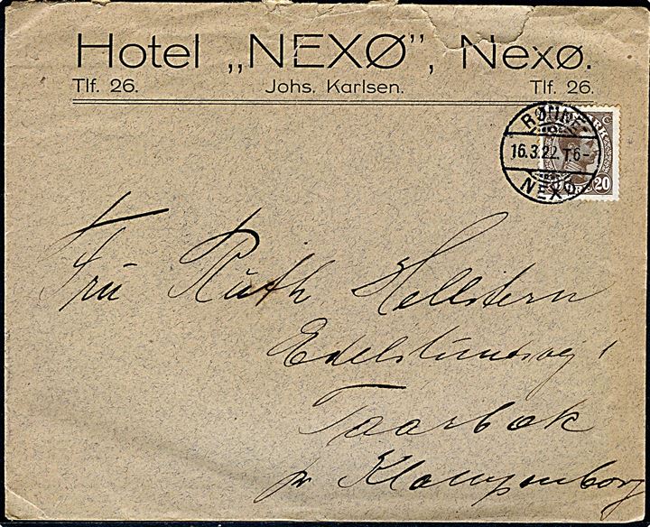 20 øre Chr. X på fortrykt kuvert fra Hotel Nexø annulleret med bureaustempel Rønne - Nexø T.6 d. 16.3.1922 til Taarbæk pr. Klampenborg. Urent åbnet.