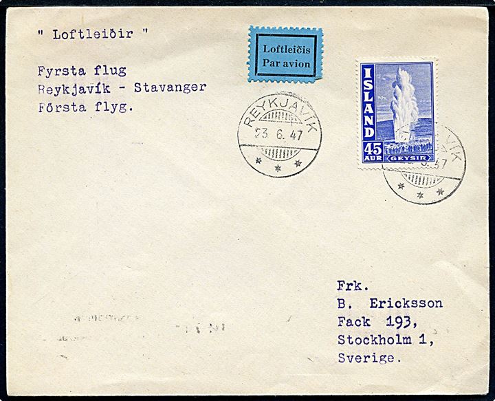 45 aur Geysir single på 1.-flyvningskuvert sendt som luftpost fra Reykjavik d. 23.6.1947 via Stavanger til Stockholm, Sverige.