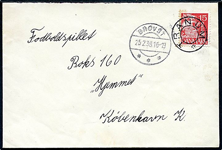 15 øre Karavel på brev annulleret med udslebet stjernestempel TRANUM og sidestemplet Brovst d. 25.2.1938 til København.