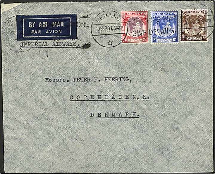 Straits Settlements. 5 c., 12 c. og 25 c. George VI på luftpostbrev fra Penang d. 30.9.1938 til København, Danmark. Påskrevet: Imperial Airways.