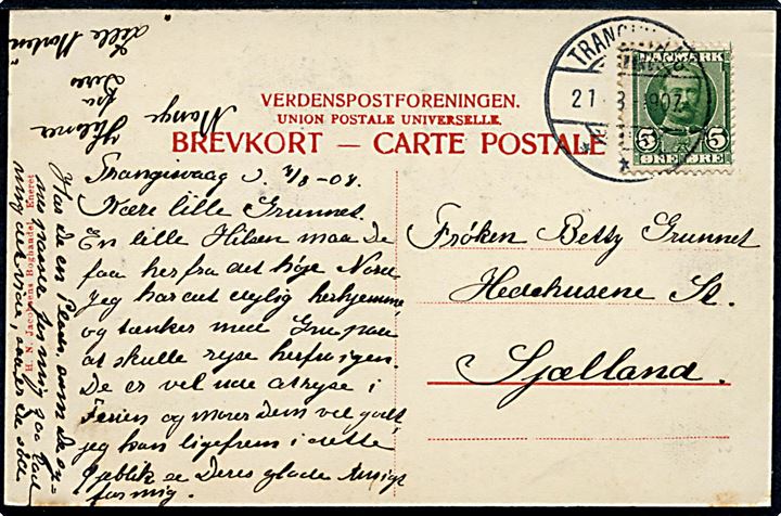 5 øre Fr. VIII på brevkort (Suderøens Østside) annulleret med brotype Ig Trangisvaag d. 21.8.1907 til Hedehusene, Danmark.