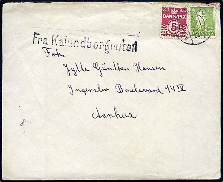 5 øre Bølgelinie og 15 øre Chr. X på brev med indhold dateret i Kolby Kaas d. 25.3.1948 annulleret Aarhus d. 26.3.1948 og sidestemplet Fra Kalundborgruten til Aarhus. Lidt nusset i toppen.