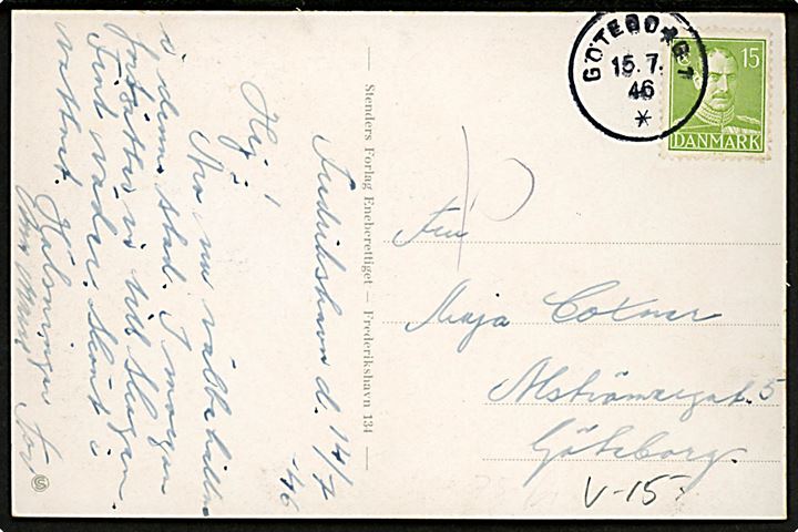 15 øre Chr. X på brevkort fra Frederikshavn annulleret med svensk stempel i Göteborg d. 15.7.1946 til Göteborg, Sverige.