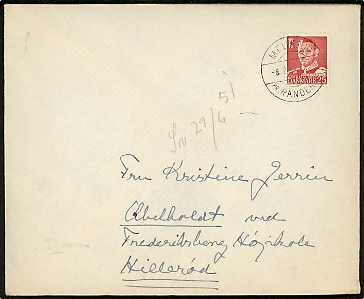 25 øre Fr. IX på brev annulleret med pr.-stempel Mellerup pr. Randers d. 8.2.1951 til Hillerød.