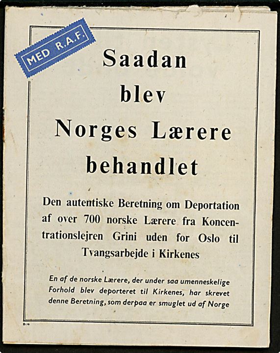 Nedkastet flyveblad. Saadan blev Norges Lærere behandlet. Nedkastet af Royal Air Force. 8 hæfte formular D.16.