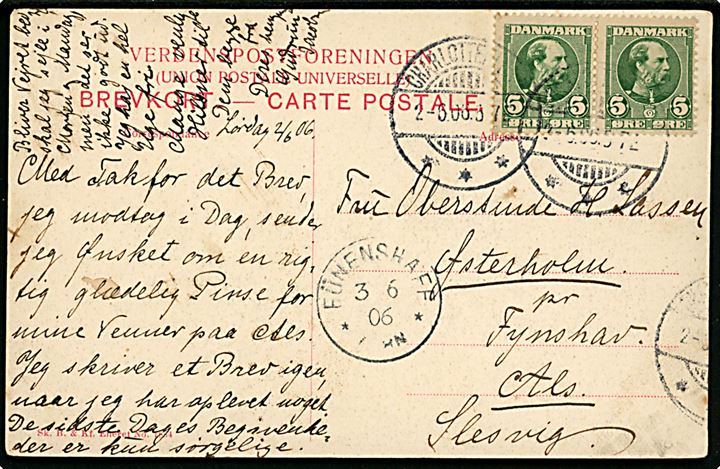 5 øre Chr. IX i parstykke på brevkort stemplet Charlottenlund d. 2.6.1906 til Fynshav på Als. Ank.stemplet Fünenshaff d. 3.6.1906.