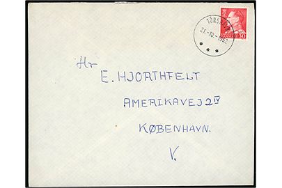 30 øre Fr. IX på brev annulleret med brotype IIIg Søndagsstempel Tórshavn d. 21.10.1962 til København. Sendt fra fra sømand ombord på fregatten Niels Ebbesen.