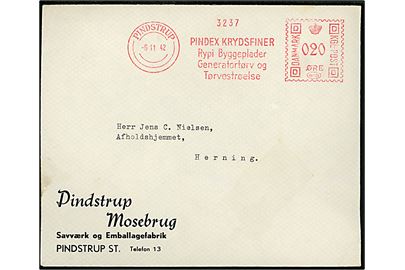 20 øre firmafranko PINDEX krydsfiner / RYPI Byggeplader / Generatortørv og Tørvestrøelse på brev fra Pindstrup Mosebrug i Pindstrup d. 6.11.1942 til Herning.